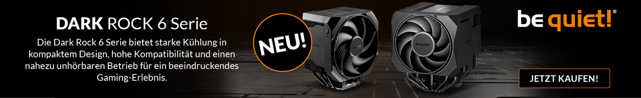 Be Quiet! Dark Rock Pro 6 und Dark Rock 6 Launch